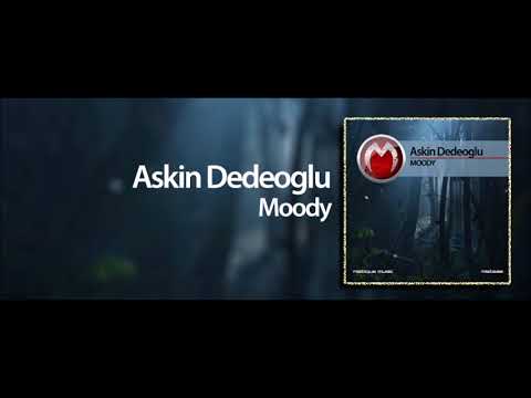 Askin Dedeoglu - Moody (Original Mix)