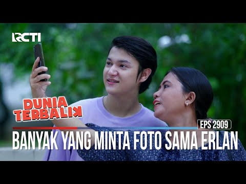 Banyak Yang Minta Foto Sama Erlan - Dunia Terbalik