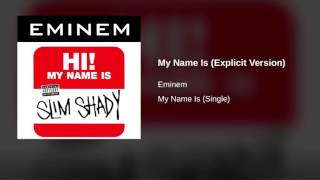 Eminem – My Name Is (Explicit Version) – My Name Is (Single)