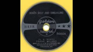 Frank Milano - Hokey Wolf and Ding-A-Ling