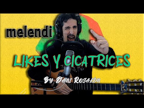 Likes Y Cicatrices - Melendi