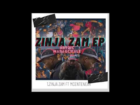 ZINJA ZAM ft Mcentenear
