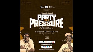 Download lagu DJ Wasty Kay - Party Pressure Mixtape Vol 4 ft. Hypeman Soon Rich mp3