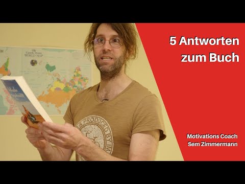 Fünf Antworten zum Buch Aufbrechen um anzukommeN – Sem Zimmermann – Motivation fürs Leben