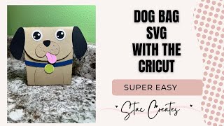 Dog Bag SVG With The Cricut