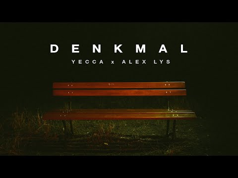 YECCA x Alex Lys - DENKMAL (prod. by Leon Wolf) [Official Video]