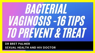 Bacterial Vaginosis -16 ways to prevent and treat BV