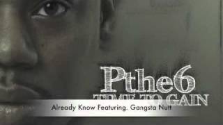 Pthe6 & Gangsta Nutt - Seattle's Best - already know