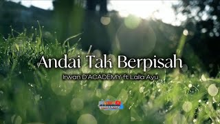 Download lagu ANDAI TAK BERPISAH (Lirik Lagu) || Irwan D'ACADEMY ft Laila Ayu mp3 Download lagu ANDAI TAK BERPISAH (Lirik Lagu) || Irwan D'ACADEMY ft Laila Ayu mp3