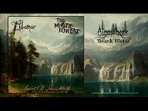 The Mystic Forest - Spirit Of The North (Eldamar Cover)