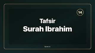 Tafsir of Surah Ibrahim (English) – Al-Mukhtasar | Qur’an Explanation