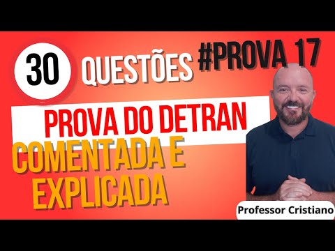 PROVA DETRAN COMENTADA SIMULADO 17  - PASSAR DE PRIMEIRA - #provadetran #simuladodetran2025
