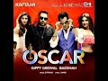Oscar Song By Gippy Grewal And Badshah