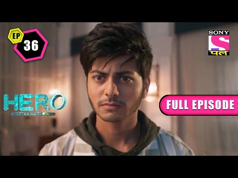 Bantu Learns The Truth Of Veer | Hero: Gayab Mode On - Ep 36 | Full Episode | 26 February 2022