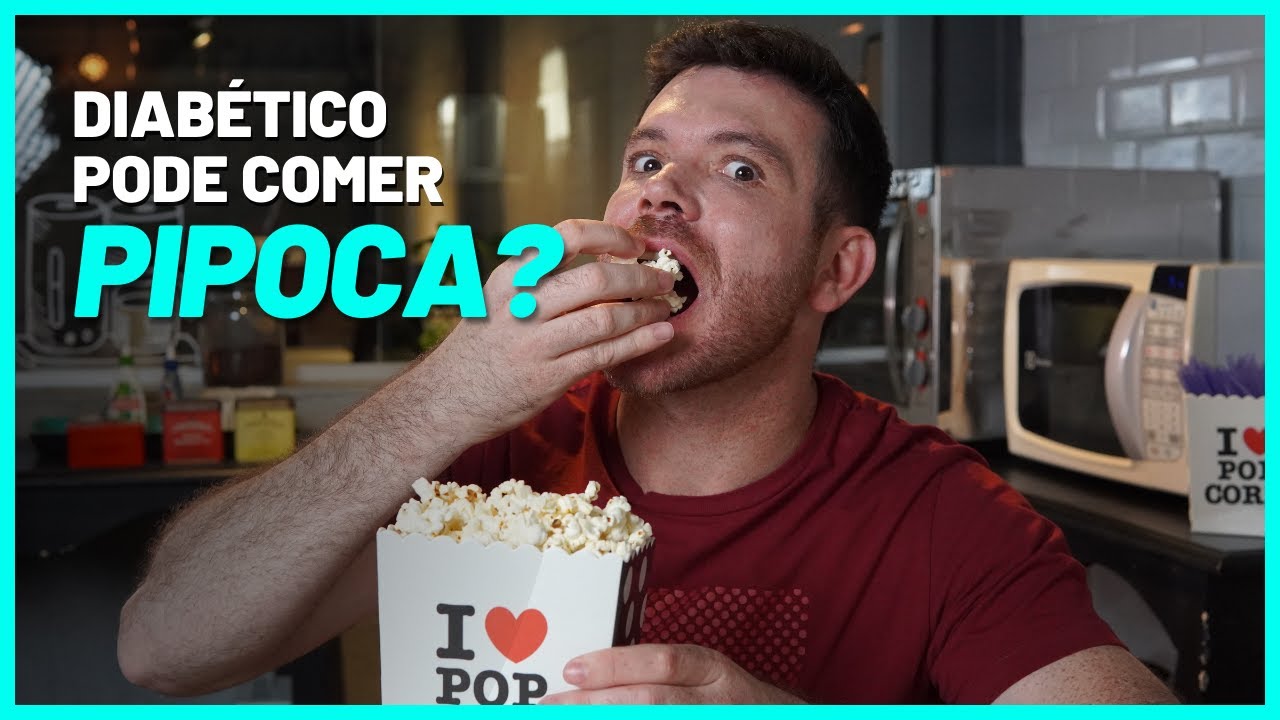 Diabético Pode Comer Pipoca