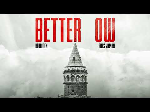RevoideN, Enes Yaman - Better Now (Official Canvas Video)