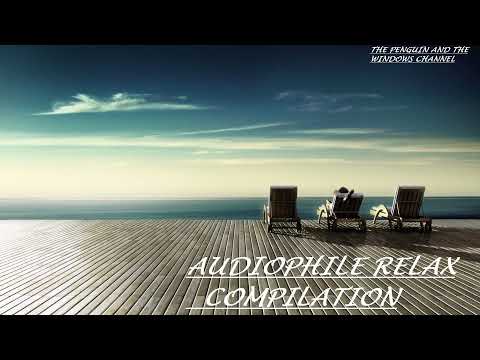 Audiophile Music Collection 2022 - Relax Music Album - Audiophile