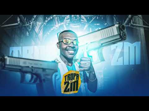 mc ZM  (áudio oficial) Tropa do ZM