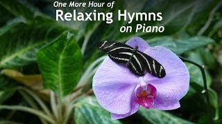 One More Hour of Relaxing Hymns on Piano