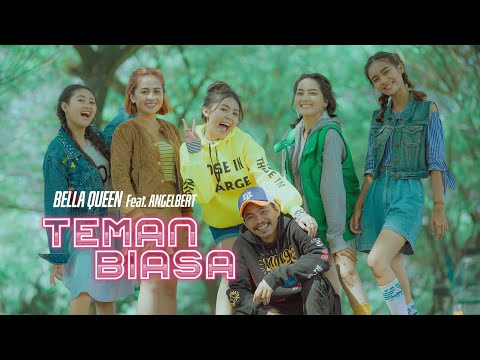 BELLA QUEEN - TEMAN BIASA (Ft. ANGELBERT) [OFFICIAL MUSIC VIDEO]