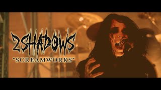 2 Shadows - &quot;Screamworks&quot; (Official Video)