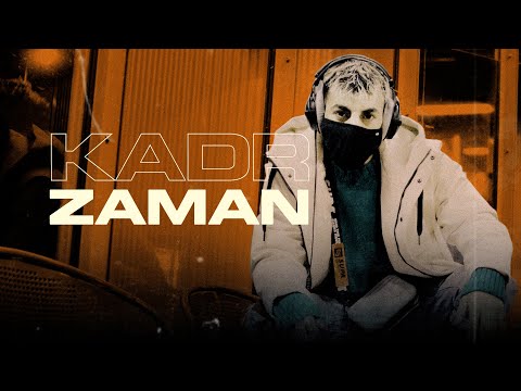KADR - ZAMAN ( Audio )