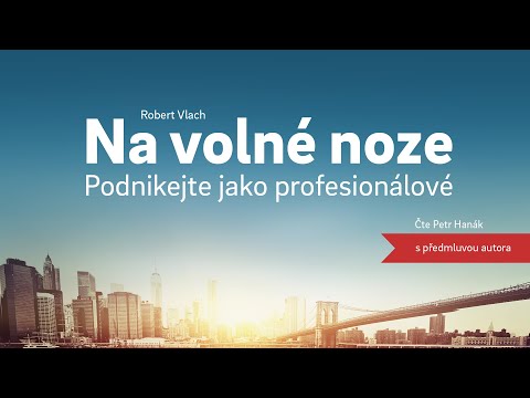 Robert Vlach | Na volné noze: Podnikejte jako profesionálové | Melvil.cz