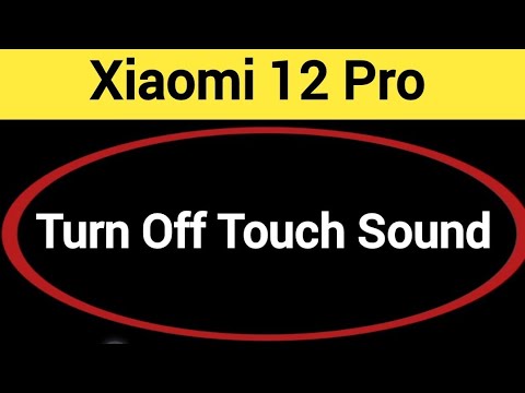 How to turn off touch sound, Xiaomi 12 Pro touch vibration kaise off kare