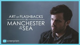 Manchester by the Sea Explained: The Art of Flashbacks video