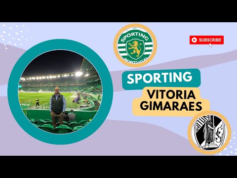 Sporting Lisboa vs Vitoria Guimarães | Footballowski Vlog 2