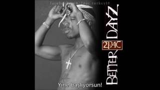 2Pac - There U Go (Türkçe Altyazılı)