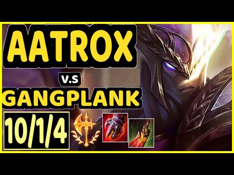 DHOKLA (AATROX) vs GANGPLANK - 10/1/4 KDA TOP GAMEPLAY - NA Ranked MASTER