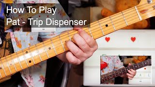 &#39;Pat - Trip Dispenser&#39; The Fall Guitar &amp; Bass Lesson