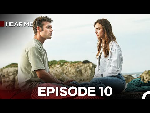 Hear Me Episode 10 (Hindi Dubbed) - FULL HD