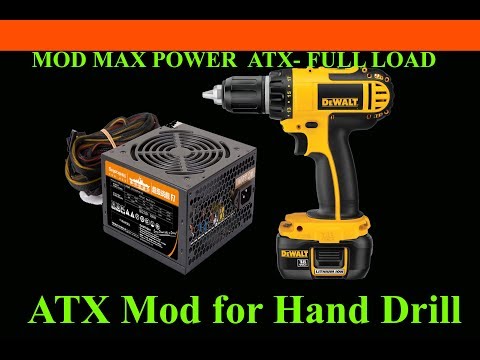 ATX series: ATX Power Supply Mod for Handrill - Running Full Load- Save Monney Video