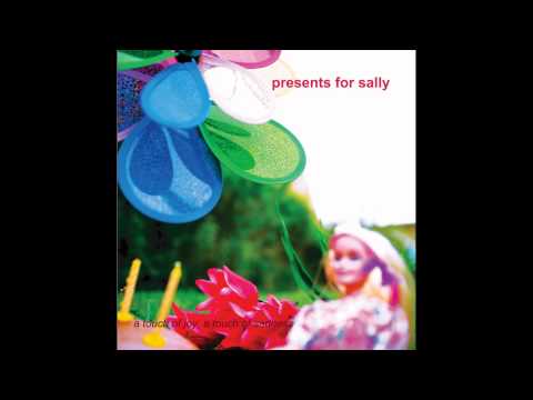 Presents for Sally  A Touch of Joy, a touch of Sadness