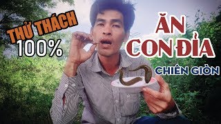 Thử Thách - Ăn Con Đỉa Chiên Giòn Xem NTN | Xuân Dương Vlogs