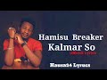Hamisu Breaker Kalmar So Official Lyrics