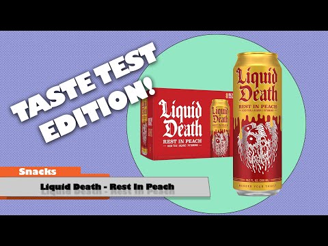 We Check Out Liquid Death's Rest In Peach!