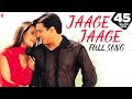 Jaage Jaage Full Song Mere Yaar Ki Shaadi Hai Jimmy Shergill Sanjana Sonu Nigam Alka Udit