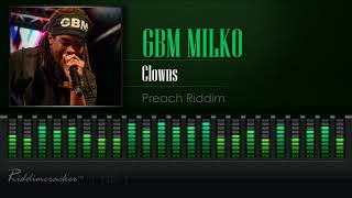 GBM Milko - Clowns (Preach Riddim) [2018 Soca] [HD]