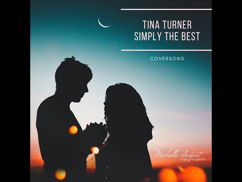 Tina Turner - simply the best (Cover Michelle Seifert)