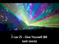 2 lux 25 - Give Yourself 