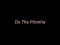 Do The Piranha   Barty Aum  Desert Ghost