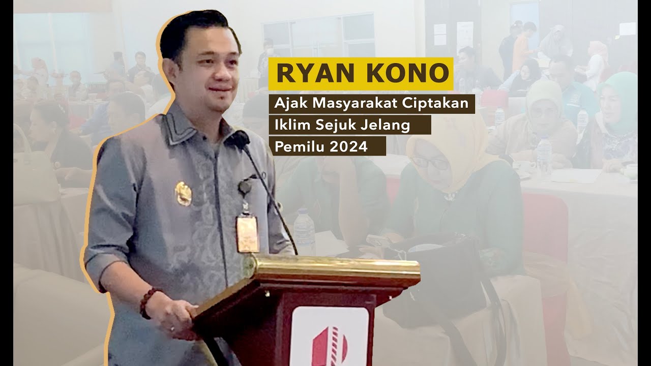 Ryan Kono Ajak Masyarakat Ciptakan Iklim Sejuk Jelang Pemilu 2024