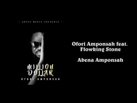 Ofori Amponsah feat. Flowking Stone - Abena Amponsah