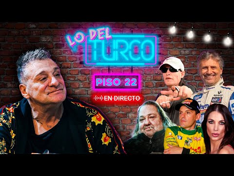 LO DEL TURCO - PISO 22 (DI PALMA, MALA FAMA, EL GORDO QUE FUMA, VALERIA DEGENARO)