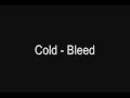 Cold - Bleed [Lyric Video] 