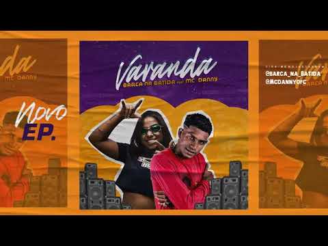 BARCA NA BATIDA E MC DANNY VARANDA (sem vinheta)