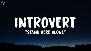 Download lagu Stand Here Alone - Introvert (Lirik Lagu) mp3